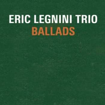 Album Eric Legnini Trio: Ballads