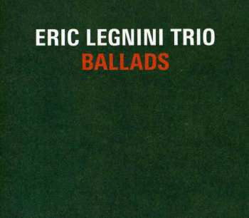 CD Eric Legnini Trio: Ballads DIGI 521270