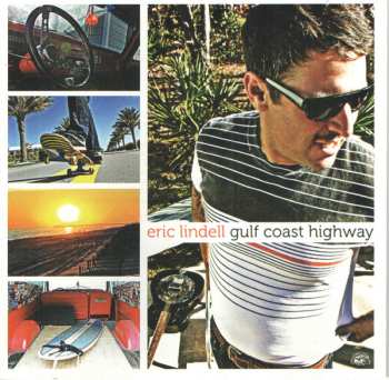 Album Eric Lindell: Gulf Coast Highway