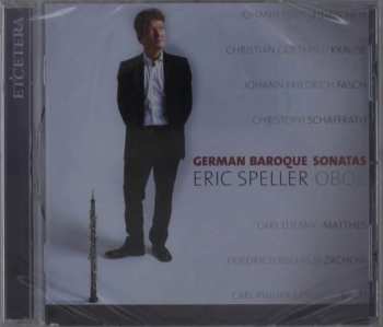 Album Eric / Louis Bau Speller: Eric Speller - German Baroque Sonatas