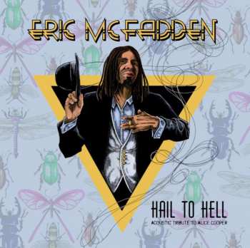 Album Eric McFadden: Hail To Hell - An Alice Cooper Acoustic Tribute