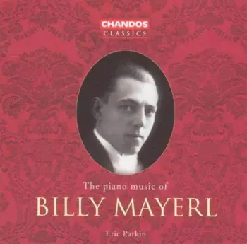 Eric Parkin: The Piano Music Of Billy Mayerl