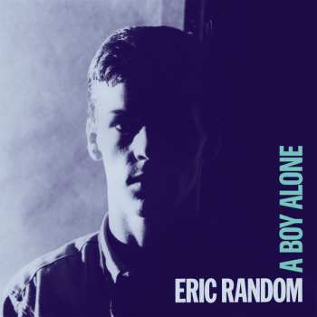 Album Eric Random: A Boy Alone