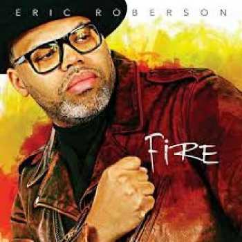 CD Eric Roberson: Fire 407395