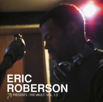 Album Eric Roberson: The Vault, Vol. 1.5