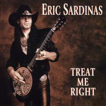 Album Eric Sardinas: Treat Me Right