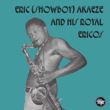 Album Eric (Showboy) Akaeze And His Royal Ericos: Ikoto Rock