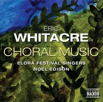 Album Eric Whitacre: Choral Music
