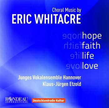 Eric Whitacre: Chorwerke