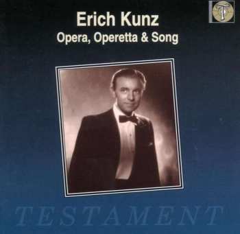 Erich Kunz: Opera, Operetta & Song