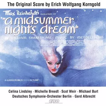 Erich Wolfgang Korngold: A Midsummer Night's Dream