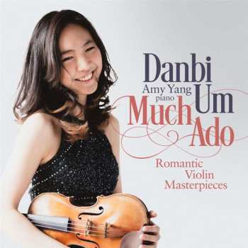 Album Erich Wolfgang Korngold: Danbi Um & Amy Yang - Much Ado
