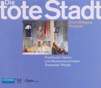 Album Erich Wolfgang Korngold: Die Tote Stadt