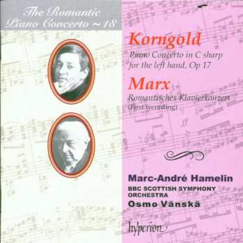 Album Erich Wolfgang Korngold: Piano Concerto In C Sharp For The Left Hand, Op 17 / Romantisches Klavierkonzert (First Recording)