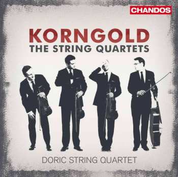 Album Erich Wolfgang Korngold: The String Quartets