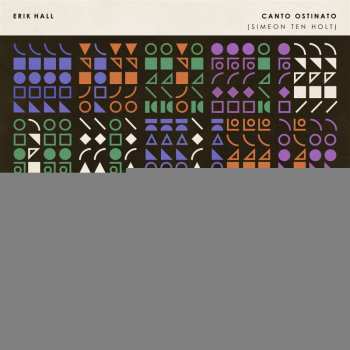 LP Erik Hall: Canto Ostinato (Simeon Ten Holt) 456005
