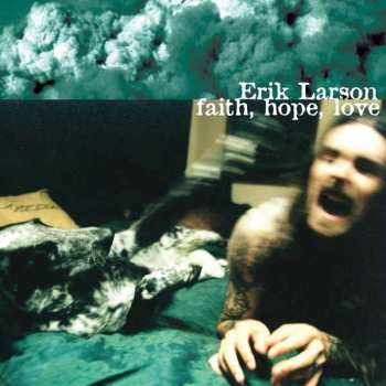 Album Erik Larson: Faith, Hope, Love