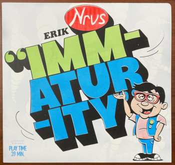 Album Erik Nervous: Immaturity