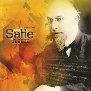 Album Erik Satie: Et Les Nouveaux Jeunes