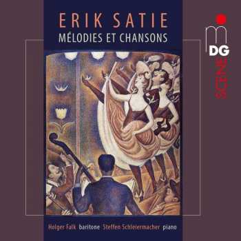 Album Erik Satie: Lieder "integrale Des Melodies Et Chansons"