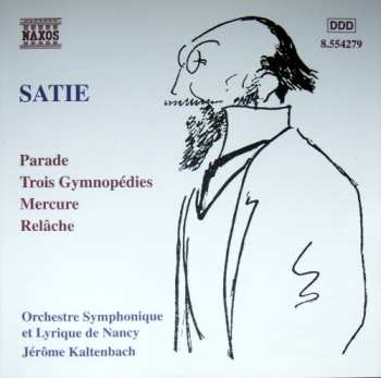 Album Erik Satie: Orchestral Works: Parade, Trois Gymnopédies, Mercure, Relâche