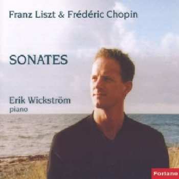 Album Erik WickstrÖm: Liszt Chopin