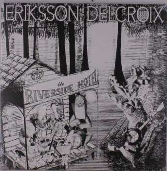 Album Eriksson Delcroix: Riverside Hotel