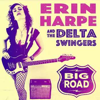 CD Erin Harpe And The Delta Swingers: Big Road 455975