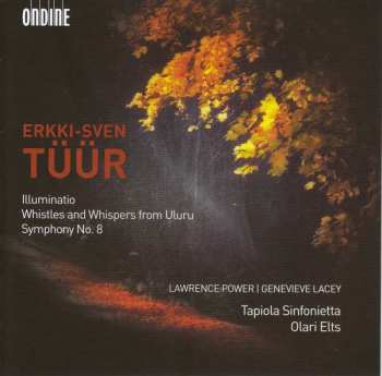 Album Erkki-Sven Tüür: Illuminatio / Whistles And Whispers From Uluru / Symphony No. 8