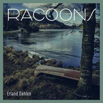 Album Erland Dahlen: Racoons