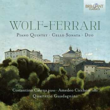 CD Ermanno Wolf-Ferrari: Piano Quintet · Cello Sonata · Duo 462057