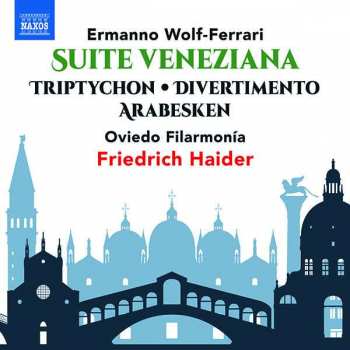 Ermanno Wolf-Ferrari: Suite Veneziana Op.18