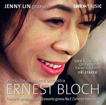 Album Ernest Bloch: Concerto Symphonique / Concerto Grosso No.1 / Scherzo Fantasque