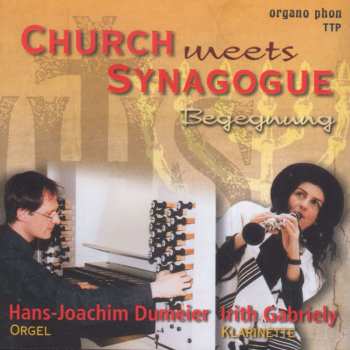 Album Ernest Bloch: Hans-joachim Dumeier & Irith Gabriely - Church Meets Synagogue