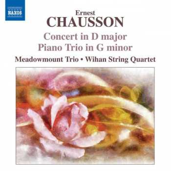 CD Ernest Chausson: Concert In D Major; Piano Trio In G Minor 440770