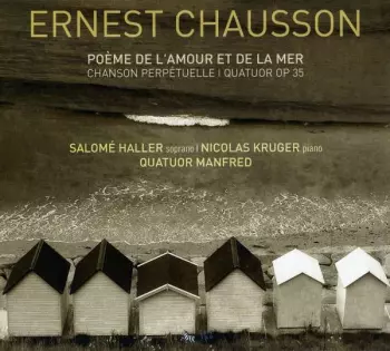 Le Poème De L'Amour Et De La Mer | Chanson Perpétuelle | Quatuor Op 35