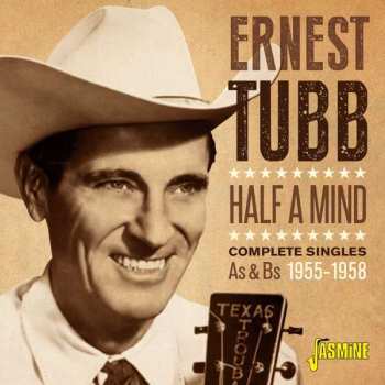Album Ernest Tubb: Half A Mind