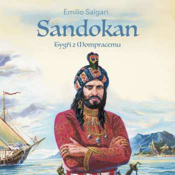 CD Ernesto Čekan: Salgari: Sandokan I. Tygři Z Mompracemu 481193