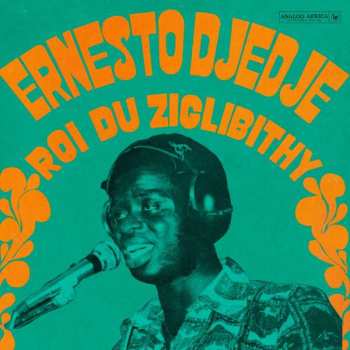 Album Ernesto Djedje: Roi Du Ziglibithy