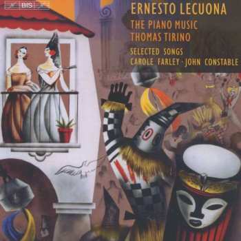 Album Ernesto Lecuona: Ernesto Lecuona-The Piano Music-Selected Songs