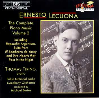 Ernesto Lecuona: The Complete Piano Music Volume 2 Ernesto Lecuona