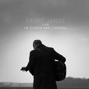 Ernst Jansz: Live In Tijden Van Corona