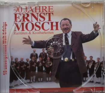 CD Ernst Mosch: 90 Jahre Ernst Mosch - Raritäten & Kostbarkeiten 363943