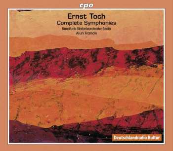 Album Ernst Toch: Complete Symphonies