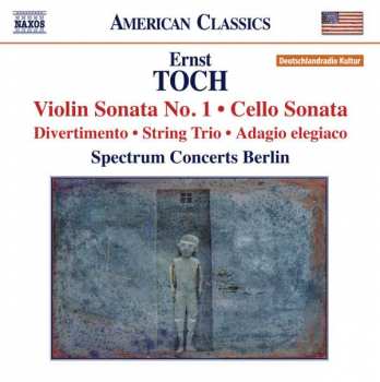Album Ernst Toch: Violin Sonata No. 1 • Cello Sonata