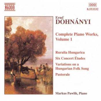 Ernst von Dohnányi: Complete Piano Works, Volume 1