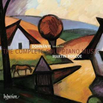 Album Ernst von Dohnányi: The Complete Solo Piano Music Volume Two
