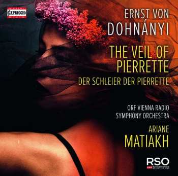 Album Ernst von Dohnányi: The Veil Of Pierrette = Der Schleier Der Pierrette