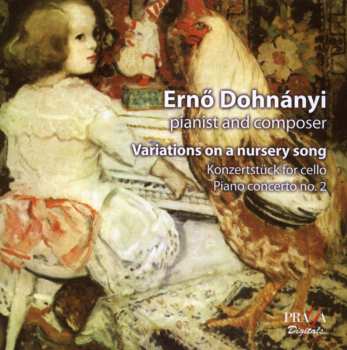 Album Ernst von Dohnányi: Variationen über Ein Kinderlied F. Klavier & Orchester Op.25