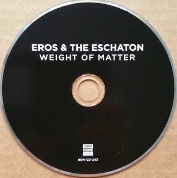 CD Eros And The Eschaton: Weight Of Matter 466255